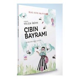 Çıbın Bayramı - Bilge Kutad Anlatıyor 5 - Gülşen Ünüvar
