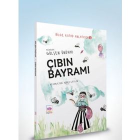 Çıbın Bayramı - Bilge Kutad Anlatıyor 5 - Gülşen Ünüvar