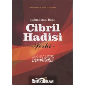 Cibril Hadisi Şerhi - muhammed bin salih el useymin