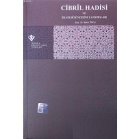Cibril Hadisi ve İslam Düşüncesine Yansımaları Türkiye Diyanet Vakfı Yayınları