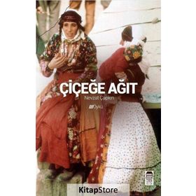 Çiçeğe Ağıt - Nevzat Çapkın
