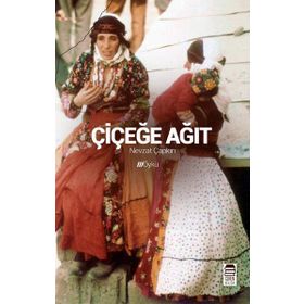 Çiçeğe Ağıt - Nevzat Çapkın