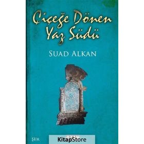 Çiçeğe Dönen Yaz Südü - Suad Alkan