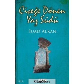 Çiçeğe Dönen Yaz Südü - Suad Alkan
