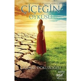 Çiçeğin Öyküsü - Çiğdem Dokuzoğlu