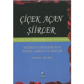 Çiçek Açan Şiirler - Ebru Dağ