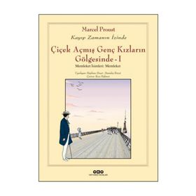 Çiçek Açmış Genç Kızların Gölgesinde - Marcel Proust