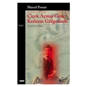 Çiçek Açmış Genç Kızların Gölgesinde - Marcel Proust