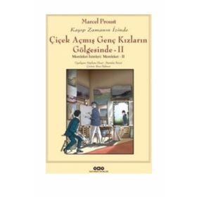 Çiçek Açmış Genç Kızların Gölgesinde - Marcel Proust