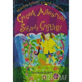 ÇIÇEK AILESINNIN SIHIRLI ÇIFTLIĞI (CILTLI) - SUZANNE SELFORS