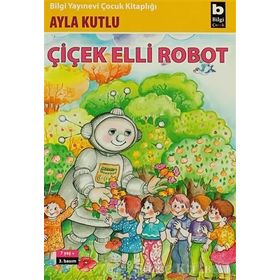 Çiçek Elli Robot - Ayla Kutlu