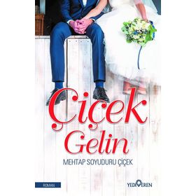 Çiçek Gelin - Mehtap Soyuduru Çiçek