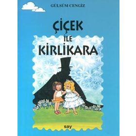 ÇİÇEK İLE KIRLIKARA TOMURCUK KITAPLAR 8 - GÜLSÜM CENGIZ