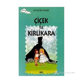 ÇİÇEK İLE KIRLIKARA TOMURCUK KITAPLAR 8 - GÜLSÜM CENGIZ