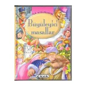 ÇİÇEK - İLK KİTAPLIĞIM/BÜYÜLEYİCİ MASALLAR