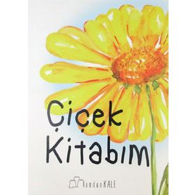 Çiçek Kitabım - Işıl Erverdi - Ayşegül Erer