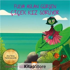 Çicek Kız Soruyor - Fulya Aslan Gürşen