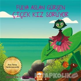 Çicek Kız Soruyor - Fulya Aslan Gürşen