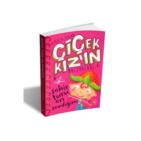 Çiçek Kızın Maceraları - Şehir Turu En Sevdiğim