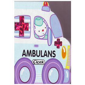 ÇİÇEK KÜÇÜK ARABALAR - AMBULANS