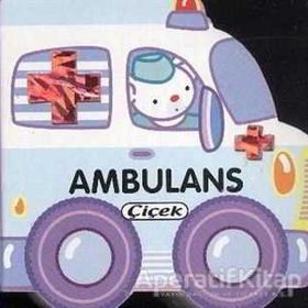 ÇİÇEK KÜÇÜK ARABALAR - AMBULANS
