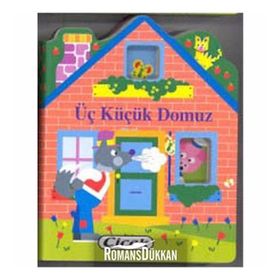 ÇİÇEK / KÜÇÜK EVLER DİZİSİ/ÜÇ KÜÇÜK DOMUZ