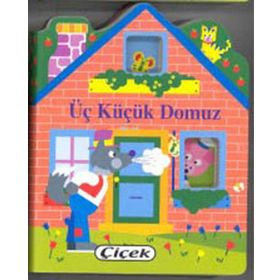 ÇİÇEK / KÜÇÜK EVLER DİZİSİ/ÜÇ KÜÇÜK DOMUZ