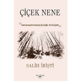 Çiçek Nene - Salih İrişti