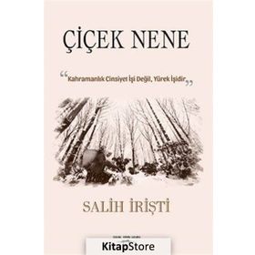 Çiçek Nene - Salih İrişti