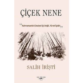 Çiçek Nene - Salih İrişti