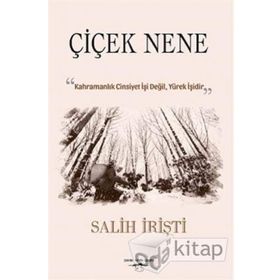 Çiçek Nene - Salih İrişti
