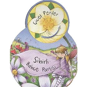 ÇİÇEK PERILER: SIHIRLI BAHÇE PARTISI - SUE MCMILLAN