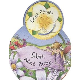 ÇİÇEK PERILER: SIHIRLI BAHÇE PARTISI - SUE MCMILLAN