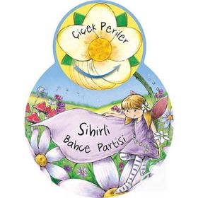 ÇİÇEK PERILER: SIHIRLI BAHÇE PARTISI - SUE MCMILLAN