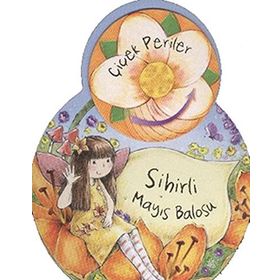 ÇİÇEK PERILER: SIHIRLI MAYIS BALOSU - SUE MCMILLAN