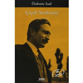 ÇİÇEK SENFONISI TOPLU ŞİİRLER - ÖZDEMİR ASAF