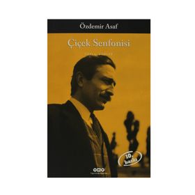 ÇİÇEK SENFONISI TOPLU ŞİİRLER - ÖZDEMİR ASAF