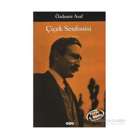 ÇİÇEK SENFONISI TOPLU ŞİİRLER - ÖZDEMİR ASAF