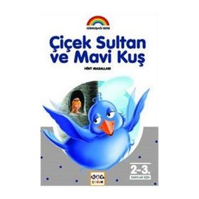 ÇIÇEK SULTAN VE MAVI KUŞ - GENEL
