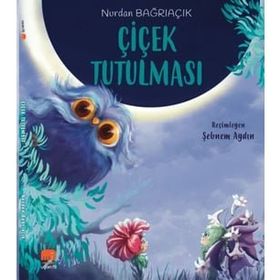 Çiçek Tutulması - Nurbike Bengisu Yılmaz