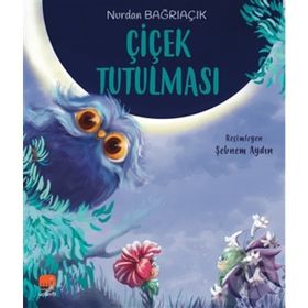 Çiçek Tutulması - Nurdan Bağrıaçık - Uçan Fil Yayınları
