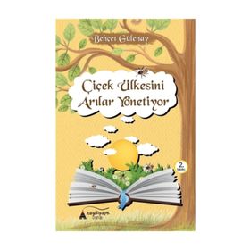 ÇİÇEK ÜLKESİNİ ARILAR YÖNETİYOR - BEHÇET YANI