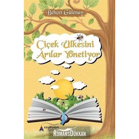 ÇİÇEK ÜLKESİNİ ARILAR YÖNETİYOR - BEHÇET YANI