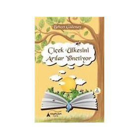 ÇİÇEK ÜLKESİNİ ARILAR YÖNETİYOR - BEHÇET YANI