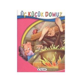 Çiçek Yayıncılık Minik Kitaplar Dizisi Üç Küçük Domuz
