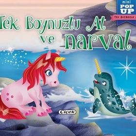 Çiçek Yayıncılık Tek Boynuzlu At ve Narval