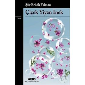 ÇİÇEK YIYEN İNEK - ŞİİR ERKÖK YILMAZ