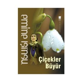 Çiçekler Büyür - Emine Işınsu