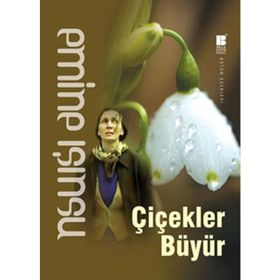 Çiçekler Büyür - Emine Işınsu