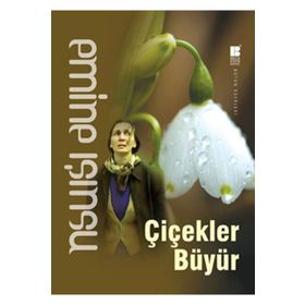 Çiçekler Büyür - Emine Işınsu